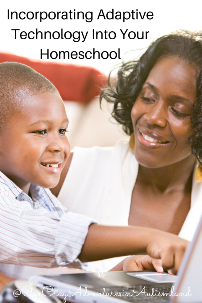 Incorporating adaptive technology into your homeschool helps to continue to improve skills while working on others