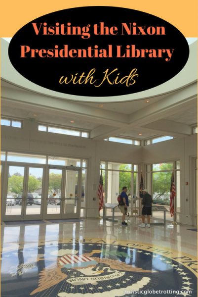 Visiting the Nixon Presidential Library with Kids pin